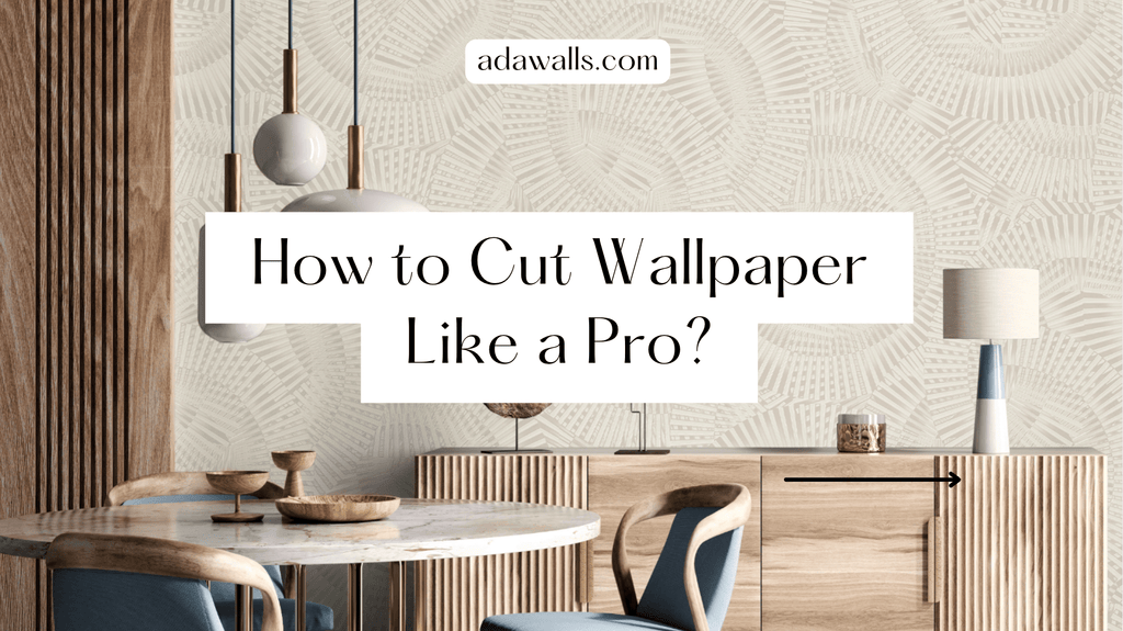 How to Cut Wallpaper Like a Pro? - Adawall Wallpaper -Registered Trade Accounts Only, Wallpaper Wholesale Account