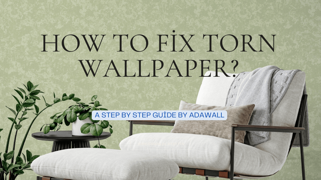 How to Fix Torn Wallpaper? - A Step-by-Step Guide by Adawall - Adawall Wallpaper -Registered Trade Accounts Only, Wallpaper Wholesale Account