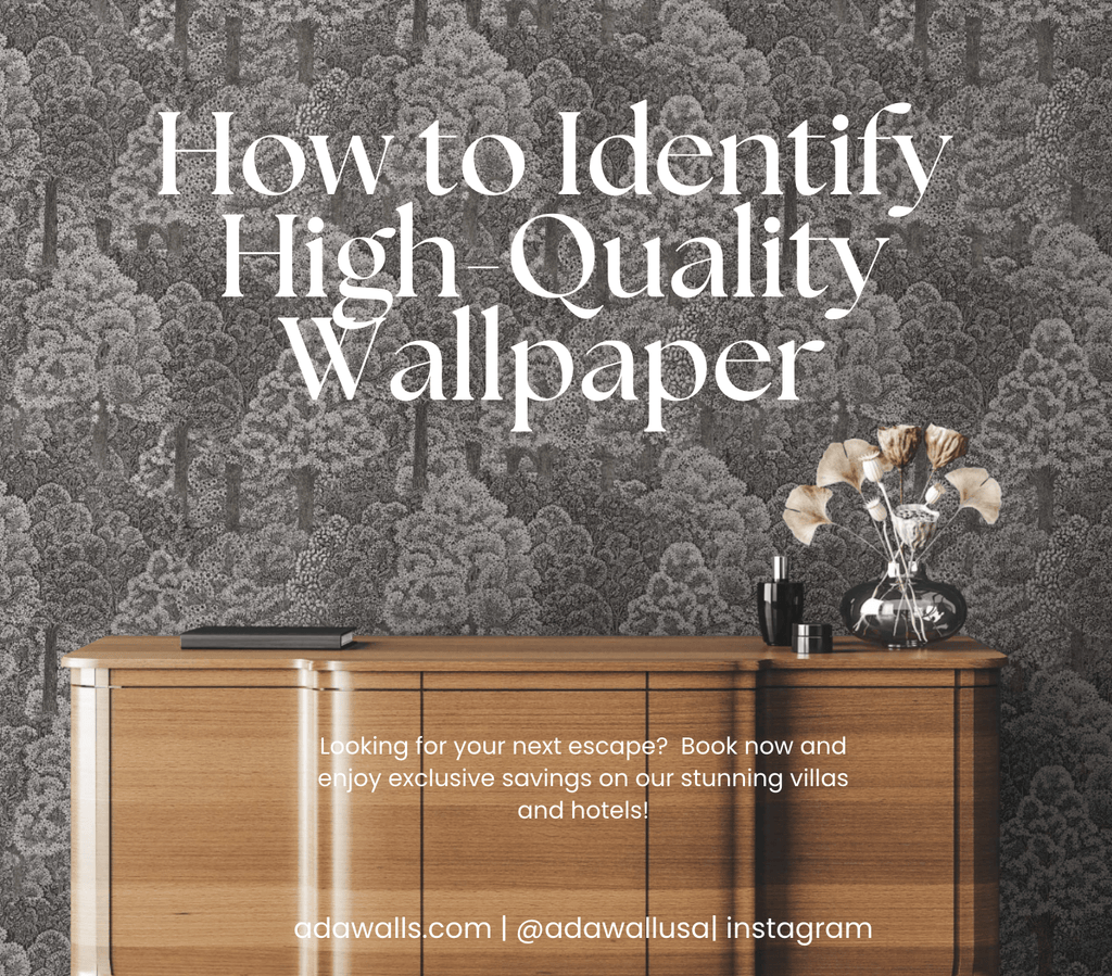 How to Identify High-Quality Wallpaper – Expert Guide by Adawall - Adawall Wallpaper -Registered Trade Accounts Only, Wallpaper Wholesale Account