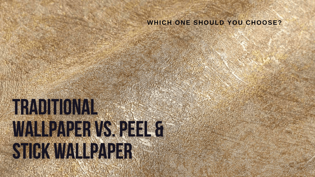 Traditional Wallpaper vs. Peel & Stick Wallpaper: Which One Should You Choose? - Adawall Wallpaper -Registered Trade Accounts Only, Wallpaper Wholesale Account
