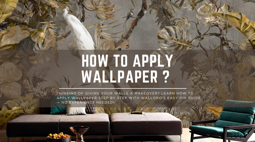 How to Apply Wallpaper ? – Walloro’s Step-by-Step Guide for a Stunning Wall Makeover - Adawall Wallpaper -Registered Trade Accounts Only, Wallpaper Wholesale Account