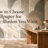 How to Choose Wallpaper for the Illusion You Want - Adawall Wallpaper -Registered Trade Accounts Only, Wallpaper Wholesale Account