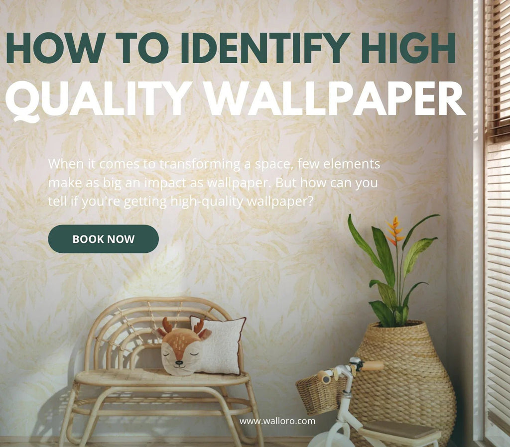 How to Identify High-Quality Wallpaper – A Complete Guide by Walloro - Adawall Wallpaper -Registered Trade Accounts Only, Wallpaper Wholesale Account