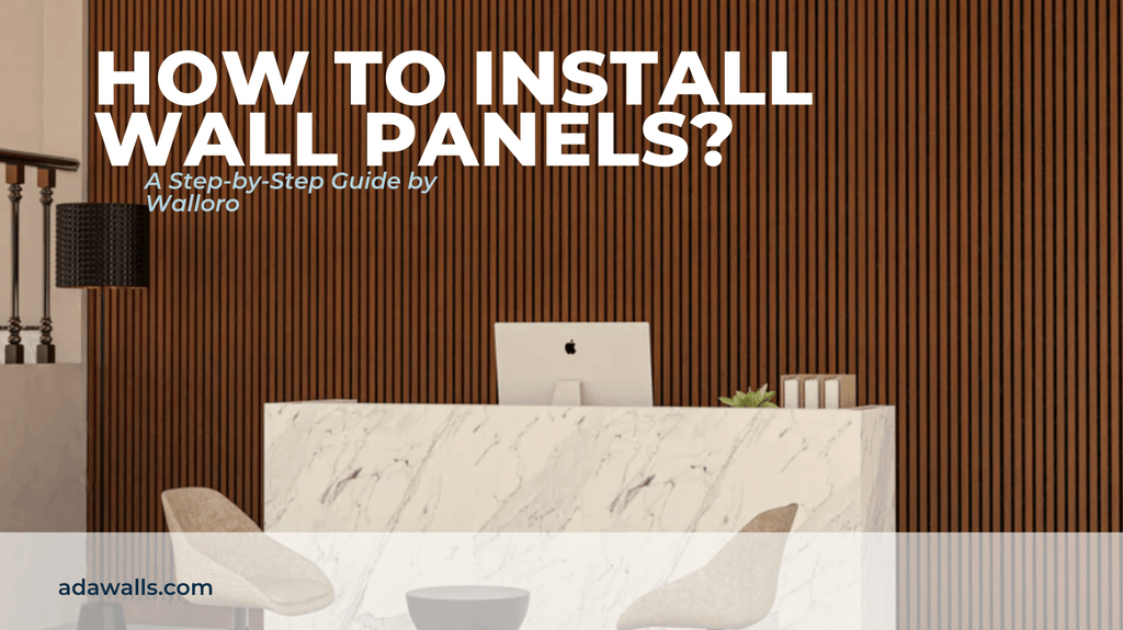 How to Install Wall Panels? - A Complete Guide by Adawall - Adawall Wallpaper -Registered Trade Accounts Only, Wallpaper Wholesale Account