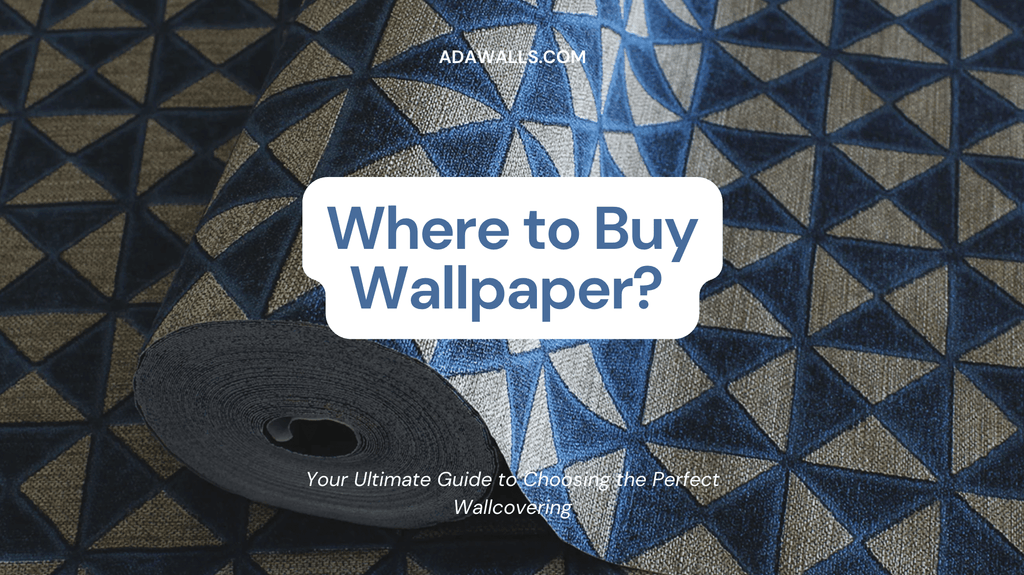 Where to Buy Wallpaper? The Ultimate Guide to Buying Wallpaper with Adawall - Adawall Wallpaper -Registered Trade Accounts Only, Wallpaper Wholesale Account